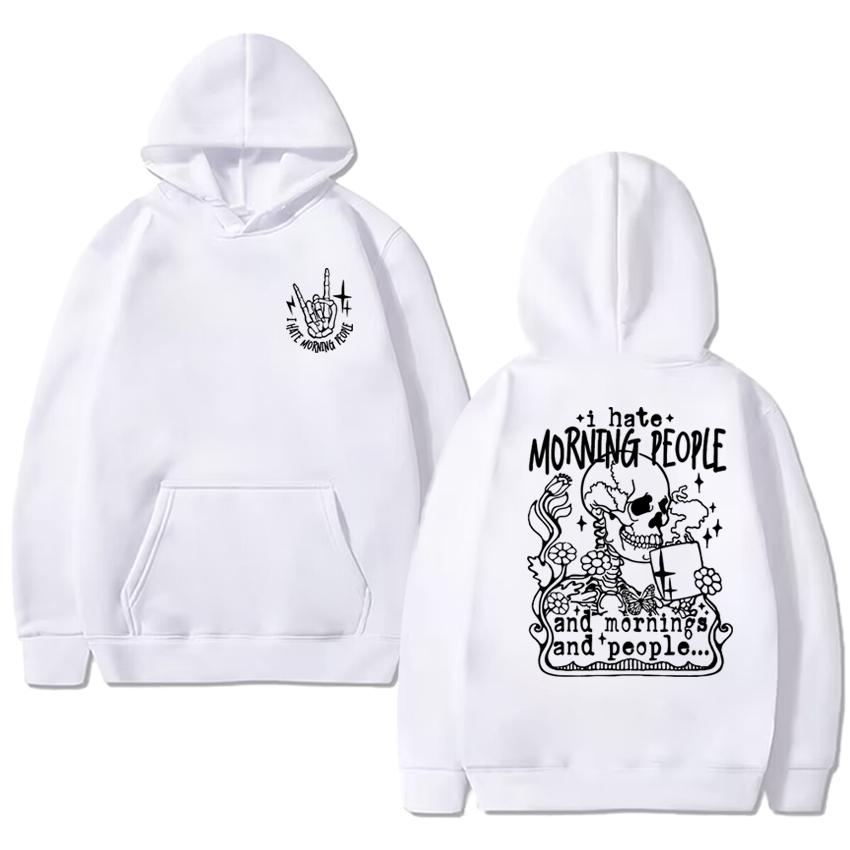 I Hate Morning People Rocking Skeleton Double Sided Print Streetwear Unisex Gothic Vintage Hoodies Men Women Fleece Sweatshirt