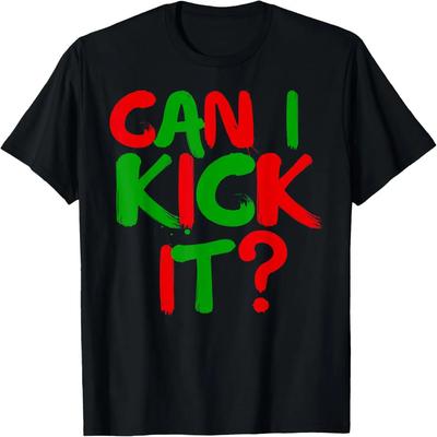 Can I Kick it Hip Hop Novelty Can I Kick it T-Shirt