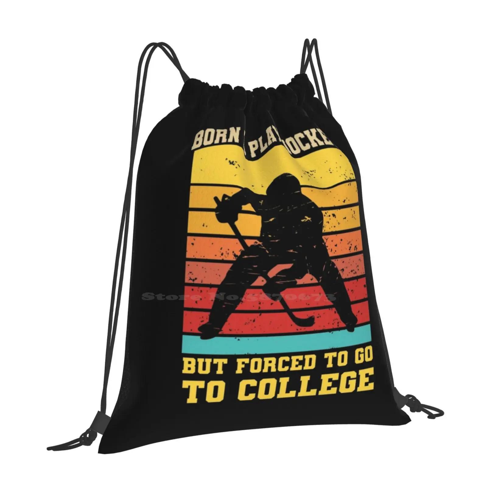 Born To Play Hockey But Forced To Go To College Pattern Design Bagpack School Bags Born To Play Hockey But Forced To Go To OneSize