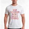 Bad Decisions Make Great Stories Tshirt Summer Casual Cotton Tee Oversized Streetwear Tops Vintage Graphic Print