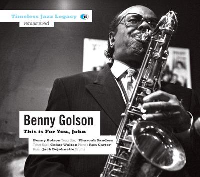 CD BENNY GOLSON - This Is for You John TJL74510 Timeless Record 2010 Non Japan Jazz Used