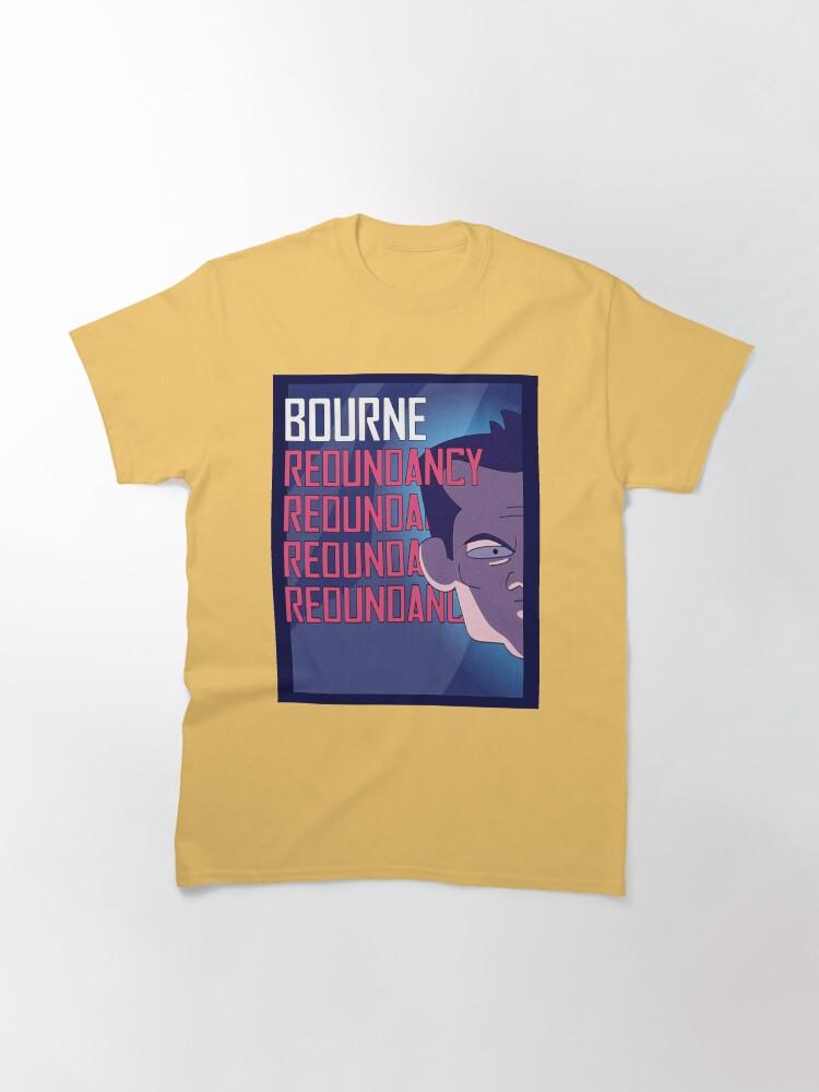 Jason Bourne Bourne Redundancy Inside Joke Poster Classic T-Shirt