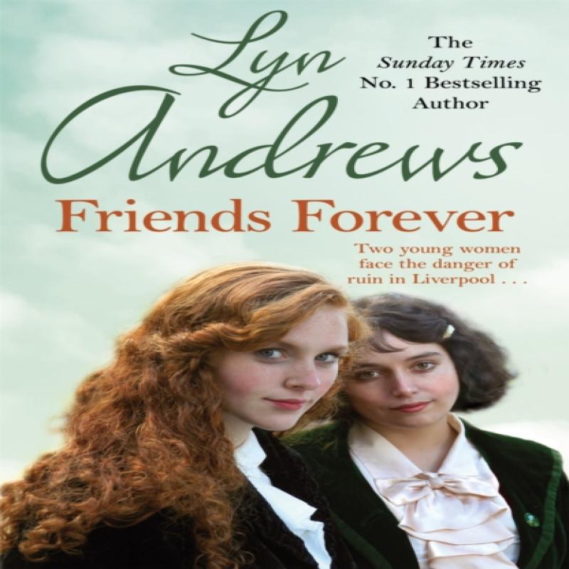 Friends Forever by Lyn Andrews Paperback Book 9781472253491