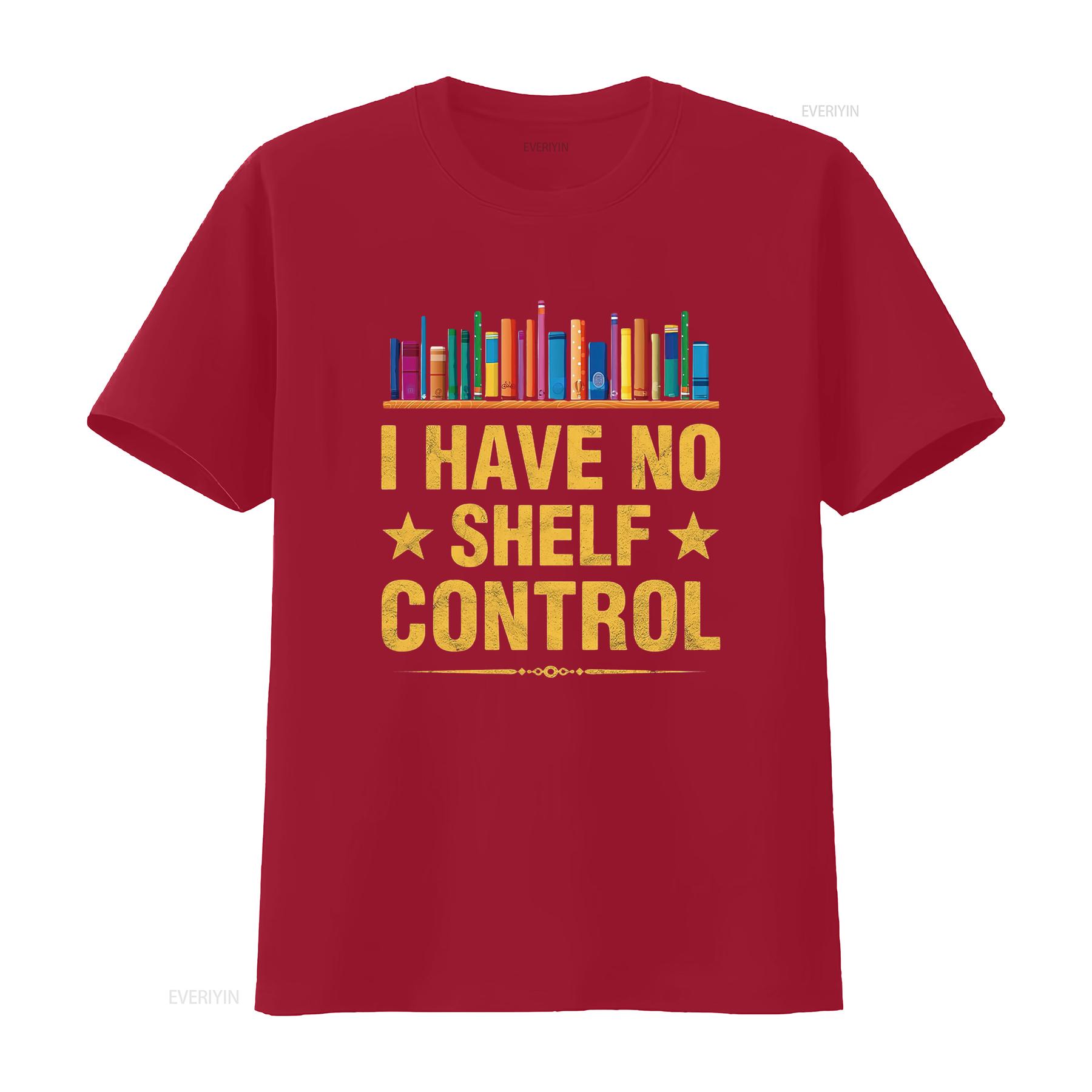 

I Have No Shelf Control Funny Bookshelf Bookworm B Women s Summer Tops T Shirt with Trendy and Unique Design vintage Washed S