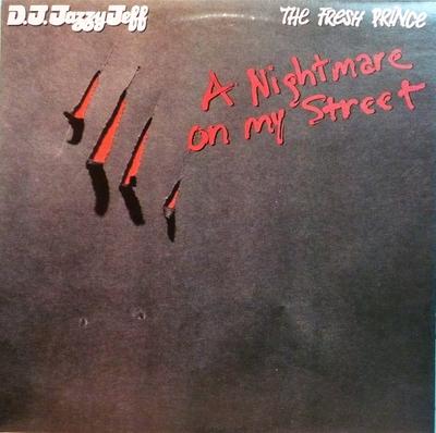 12inch Record DJ JAZZY JEFF & THE FRESH PRINCE - A Nightmare On My Street 11251JD Jive 1988 Canada Rap & Hip-Hop/R&B Used