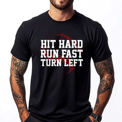 Hit Hard Run Fast Turn Left Funny Baseball Gift Funny T Shirts Oversized T Shirt Men Valentines Day