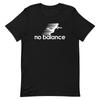 No Balance Spoof Funny Graphic Tee Shirt Unisex T-shirt
