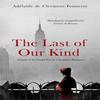 The Last of Our Kind by Adelaide De ClermontTonnerre Paperback Book 9781473658042