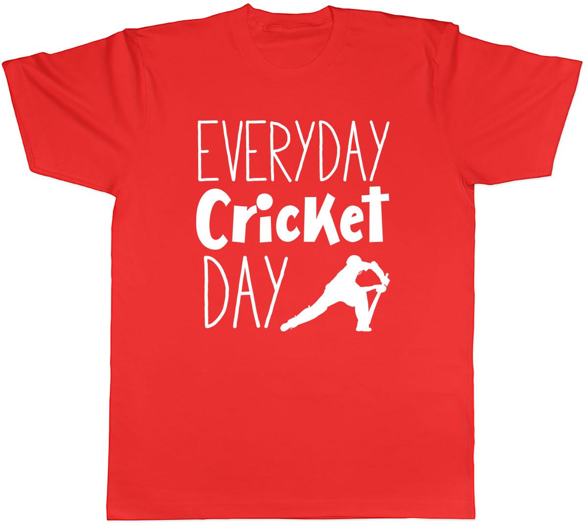 Everyday Cricket Day Mens Unisex TShirt Tee S