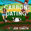 Carbon Dating by Jen Smith Paperback Book 9781917163552