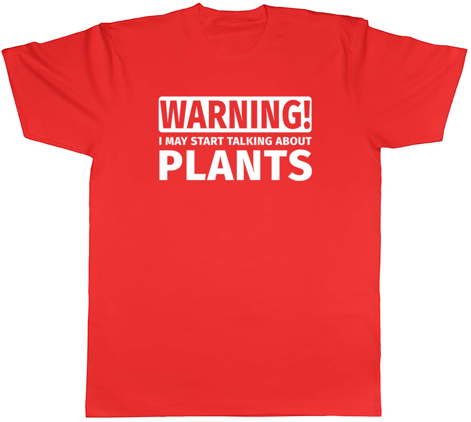 Plant TShirt Unisexs Warning May Start Talking About Plant Unisex Tee Gift S