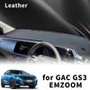 For GAC GS3 EMZOOM -2025 High Quality Dashboard Cover Dashmat Sunshade Anti‑UV Protector Dash Mat Pad Accessories