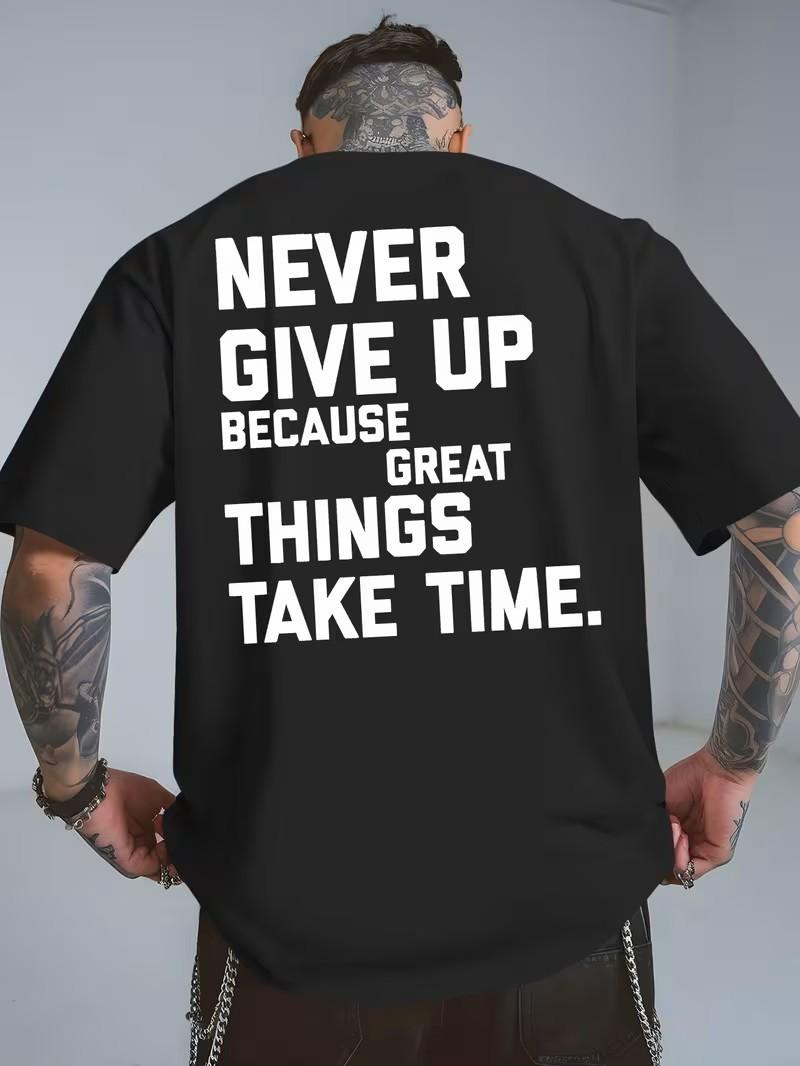 Motivational Men s T Shirt Never Give Up Great Things Take Time Graphic Tee S разноцветный