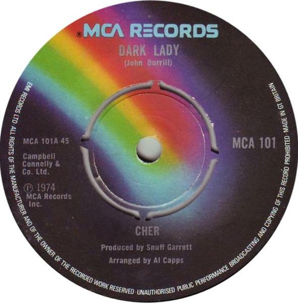 7inch Record CHER - Dark Lady MCA101 MCA Records 1974 UK Rock Used