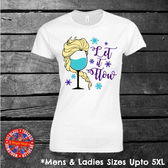 Elsa Let It Flow Funny T-shirt Ladies Men Gift F.r.o.z.e.n L