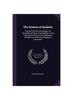 The The Science of Symbols: Setting Forth the True Reason for Symbolism & Ritual, Their Relation To the Teaching of Christ, & Their Necessary Adoption by Book