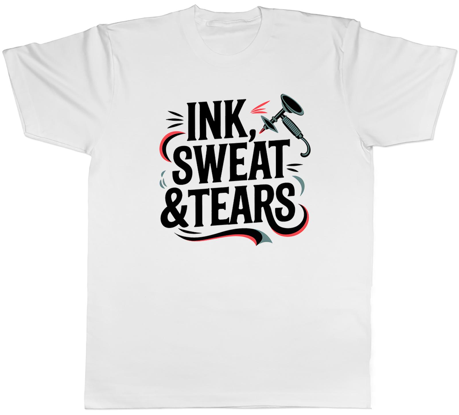 INK SWEAT TEARS TATTOO ARTIST UnisexS TSHIRT TEE GIFT TOP S