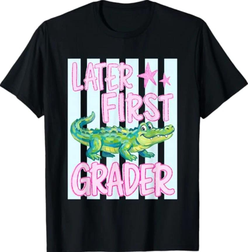 Striped Later First Grader Alligator Last Day of School T- Shirt 3XL