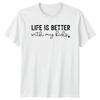 Life Is Better With My Kids Graphic TShirt Mothers Day Gift