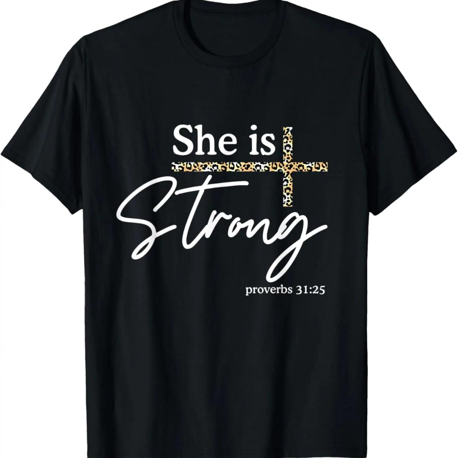 She Is Strong Proverbs 31_25 Bibble Verse Christian T-Shirt S чёрный