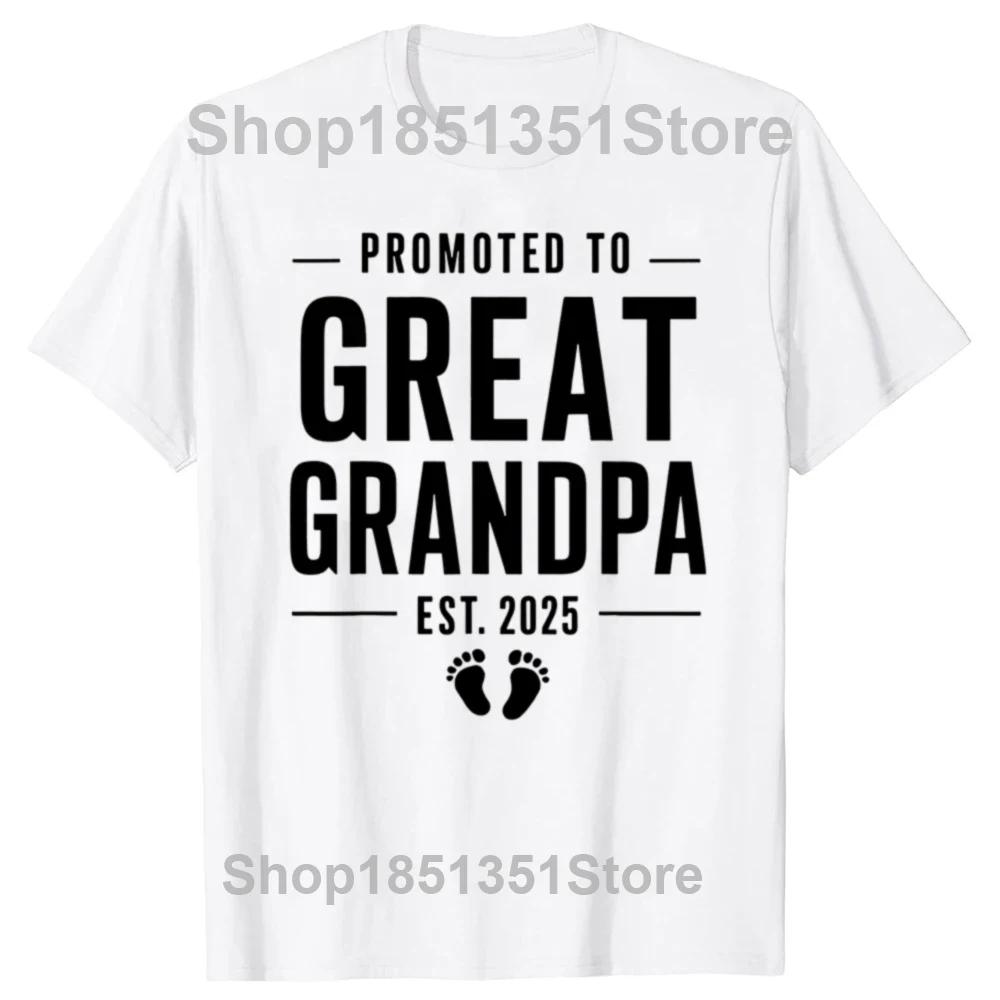 Funny Soon To Be Greats Grandpa 2025 T Shirts Summer Graphic Cotton Streetwear Short Sleeve Soon To Be Grandpa Gifts Tshirt S
