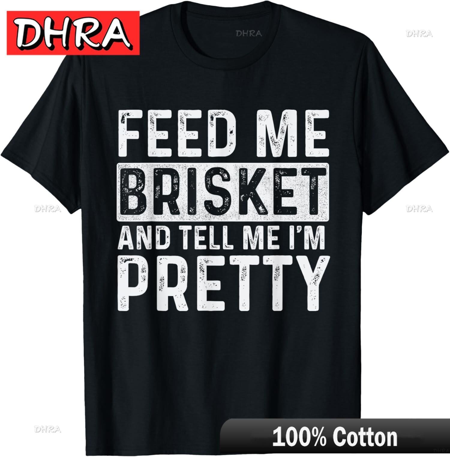 Feed Me Brisket Pitmaster BBQ Lover Smoker Grilling Unisex TShirt TShirts Aesthetic Cool Colorful Tees Tops for Gym Shirts S