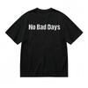 Women's Comfy Slight Stretch Breathable Classic T-Shirt NO BAD DAYS Slogan Tee