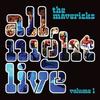 The Mavericks - All Night Live, Vol. 1 [CD]
