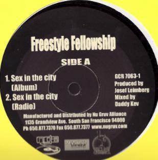 12inch Record FREESTYLE FELLOWSHIP - Sex In The City GCR70631 Ground Control  2001 US Rap & Hip-Hop/R&B Used