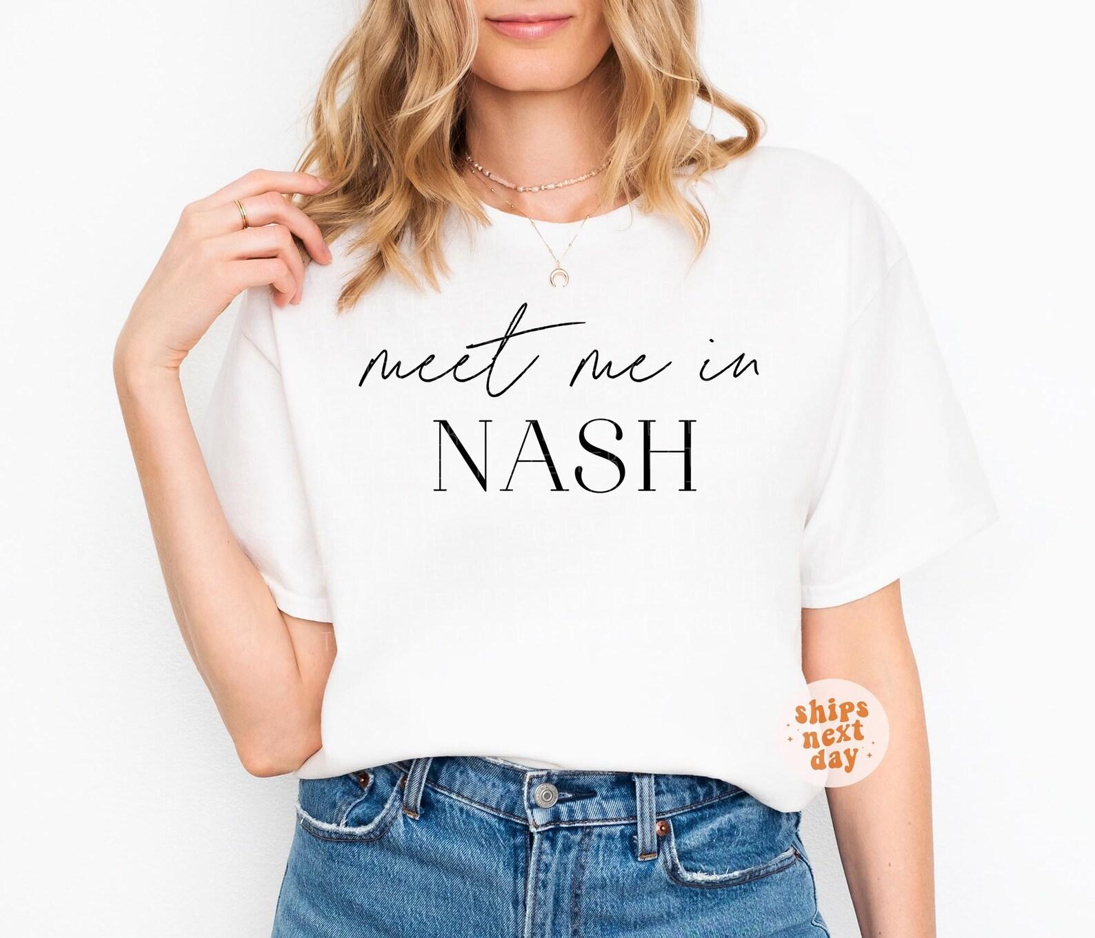 Nashville Bachelorette Shirts Meet Me In Nash Shirt Travel Gift Nashville Girls Trip Shirts Bach Party Shirts Gift For Bridesmaids S