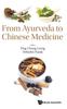 The From Ayurveda To Chinese Medicine Book