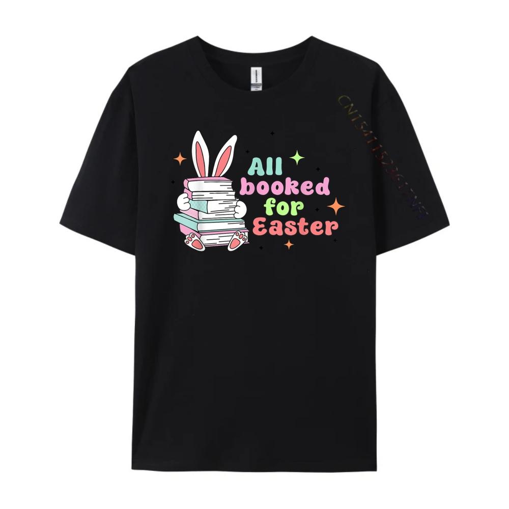 All Booked For Easter Bunny Ear Librarian Reading Bookworm Men Graphic Tees Funny Gifts Printing