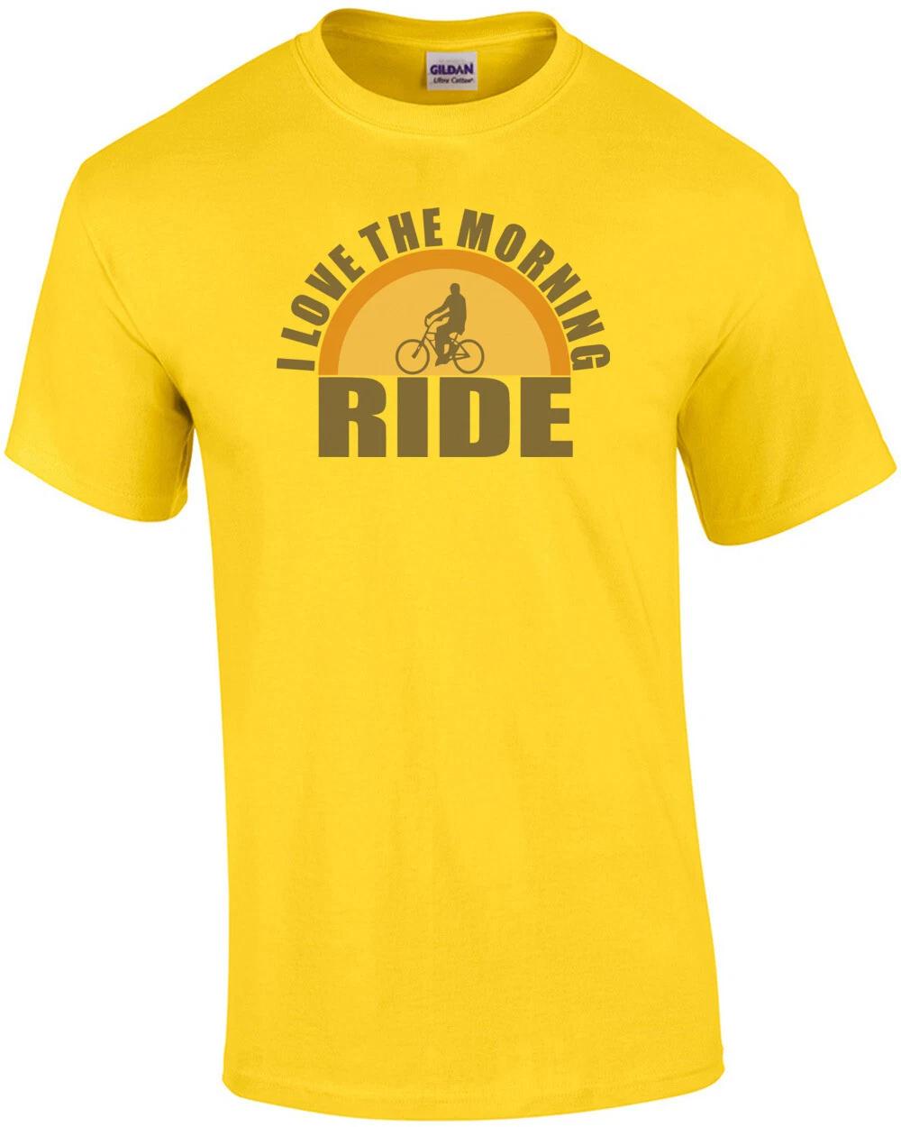 

I Love The Morning Ride T-shirt S