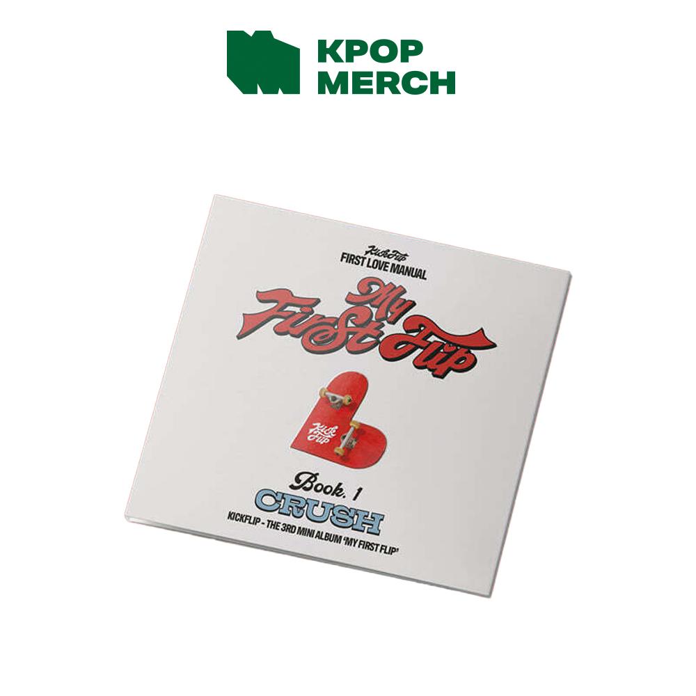 KickFlip My First Flip (CRUSH Ver.)