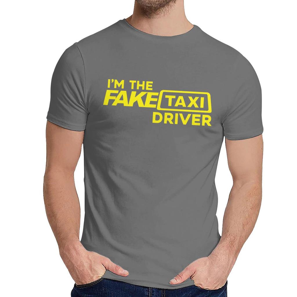 Fake Taxi Driver T Shirt Unisex Soft 100 Pure Cotton T Shirt Fashion Crewneck