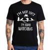 Streetwear Summer Man T Shirt Im Not Lost Im Bird Watching Short Sleeve Cotton Crew Neck Top Tees Relaxed Fit Tshirt