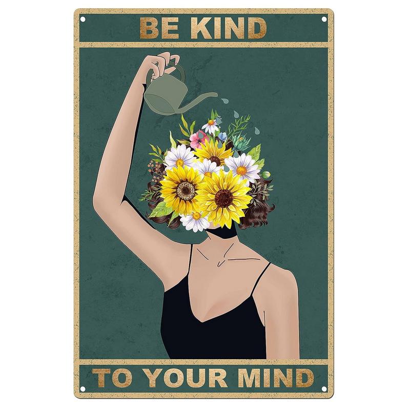 DORA Tin Sign Metal Tin Signs Be Kind To Your Mind Wall Posters Plaque Sign Vintage Iron Painting Decoration for Home Cafe Bathroom Club Bar