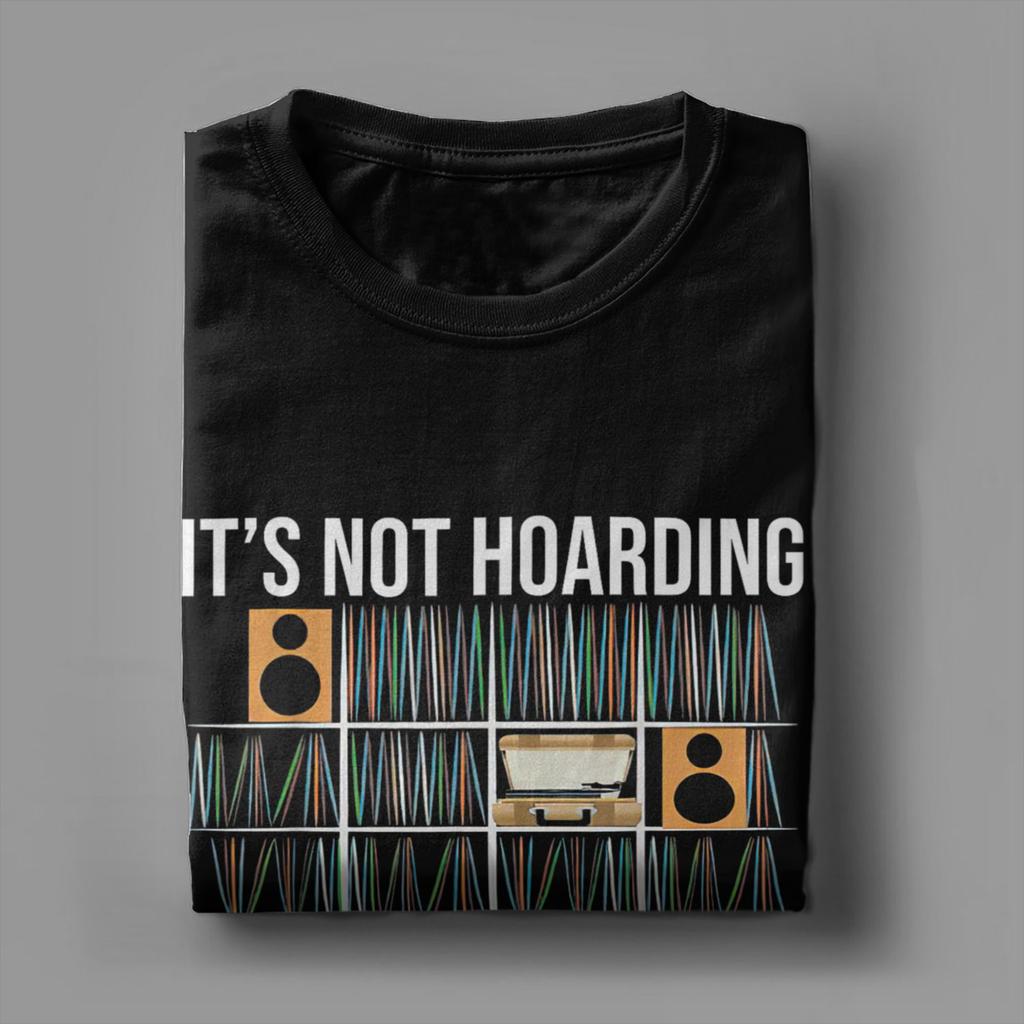 Casual It's Not Hoarding If It's Vinyl Funny Vinyl Records Lover T-Shirt Men Round Neck T Shirt  Short Sleeve Tee Shirt Clothing