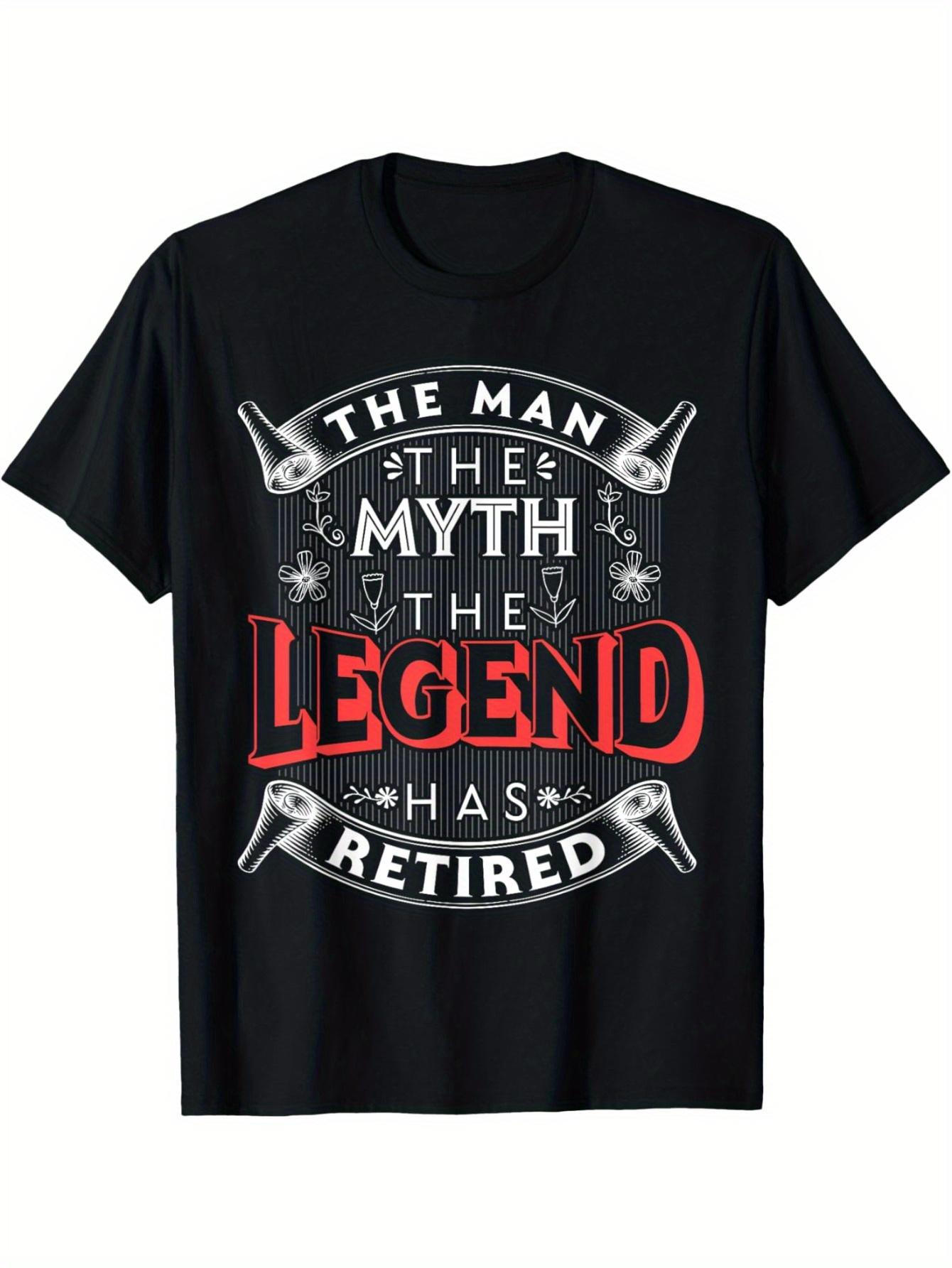 

Men s The for Man The Myth The Legend Has Retired Funny T-Shirt - Loose Fit Short Sleeve Crew Neck Tee with Retirement Design L