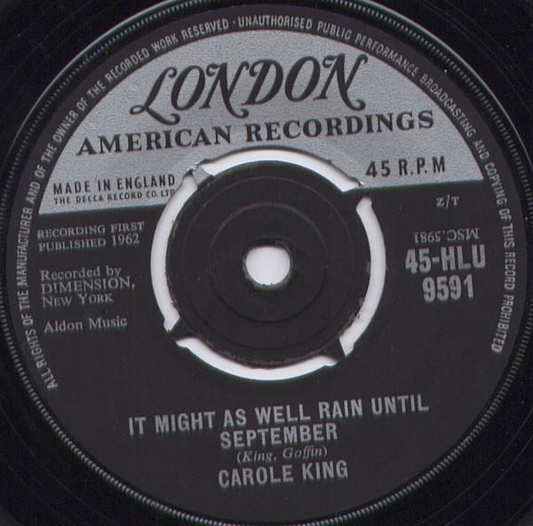 

7inch Record CAROL KING - It Might As Well Rain Until Septemb 45HLU9591 London Records, 1962 UK Rock Used