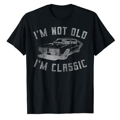 I'm Not Old I'm Classic Funny Car Graphic  Y2k T-Shirt for Mens and Womens Hip Hop 100% Cotton Streetwear Tops Tees 51303