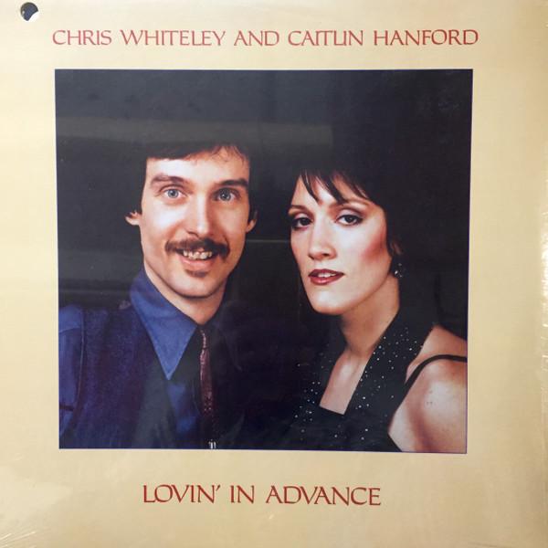 

LP Record CHRIS WHITELEY CAITLIN HANFORD Lovin In Advance TR0015 Troubadour 1981 Canada CountryFolk Used