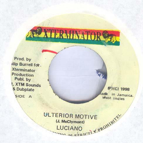 7inch Record LUCIANO - Ulterior Motive NONE XTerminator 1998 Jamaica Reggae, Ska & Dub Used