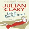 Briefs Encountered by Julian Clary Paperback Book 9780091938857