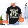 I Smoke Meat And Know Things T Shirt Funny Grilling Bbq Vintage Comfortable Breathable Streetwear Homme Graphic Casual