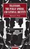 The Television, the Public Sphere, and National Identity Book