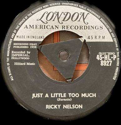 7-tums skiva RICKY NELSON - Just A Little Too Much 45HLP8927 London Records, 1959 UK Rock Begagnad