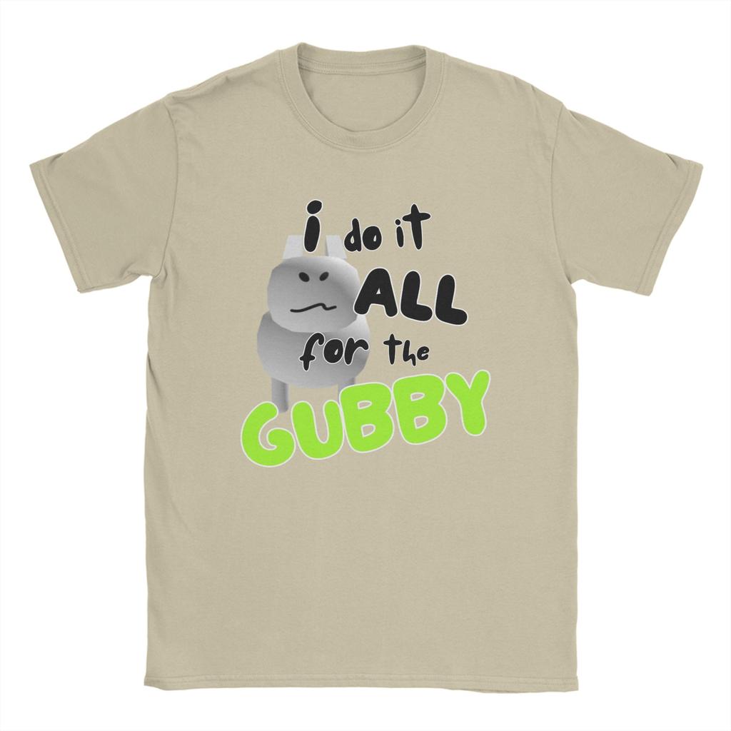 Leisure I Do It All For the Gubby Forsaken T-Shirts for Men Crew Neck Cotton T Shirt Short Sleeve Tee Shirt Classic Clothes