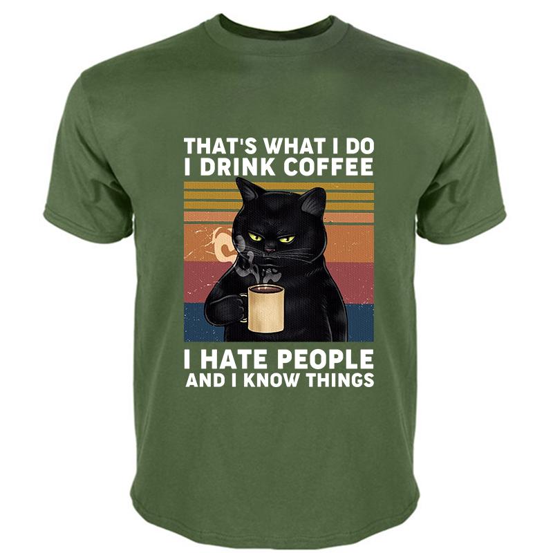 T-shirt Men O-neck Hot Sale Black Cat That's What I Do I Drink Coffee I Hate People Vintage Male Cotton Tee-shirt Bigger Size