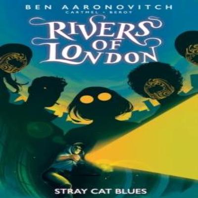 Rivers of London Stray Cat Blues by Jose Maria Beroy Paperback Book 9781787743847